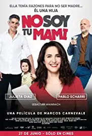 No soy tu mami (2019)