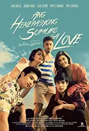 Ang henerasyong sumuko sa love (2019)