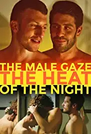 The Male Gaze: The Heat of the Night (2019)