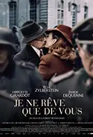 Je ne rêve que de vous (2019)