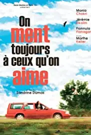 On ment toujours à ceux qu'on aime (2019)