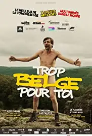 Trop belge pour toi (2019)