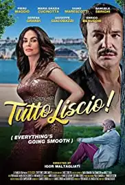 Tutto liscio (2019)