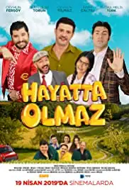Hayatta Olmaz (2019)