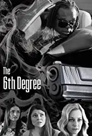 The 6th Degree (2019)