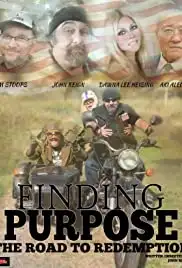 Finding Purpose: The Road to Redemption (2019)