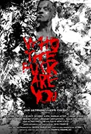 Who the Fuck Are You (2019)