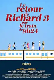 Le retour de Richard 3 par le train de 9h24 (2019)