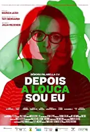 Depois a Louca Sou Eu (2019)
