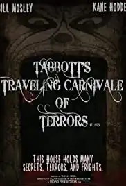 Tabbott's Traveling Carnivale of Terrors (2019)