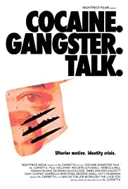 Cocaine. Gangster. Talk. (2019)