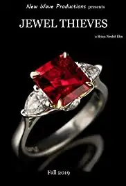Jewel Thieves (2019)