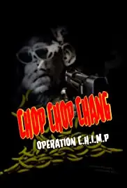 Chop Chop Chang: Operation C.H.I.M.P (2019)
