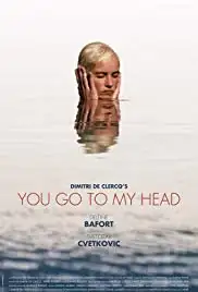 You Go to My Head (2017)