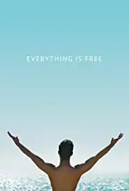 Everything Is Free (2017)