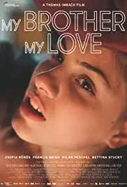 My Brother, My Love (2018)