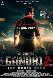 Rupinder Gandhi 2: The Robin Hood (2017)