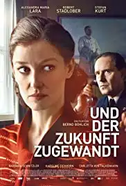 Und der Zukunft zugewandt (2018)