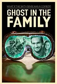 Ghost in the Family (2018)