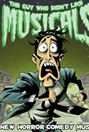 The Guy Who Didn't Like Musicals (2018)
