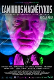 Caminhos Magnétykos (2018)