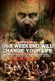 This Weekend Will Change Your Life (2018)