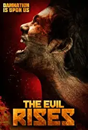 The Evil Rises (2018)