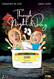 Through Night and Day (2018)