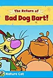 Nature Cat: The Return of Bad Dog Bart (2018)