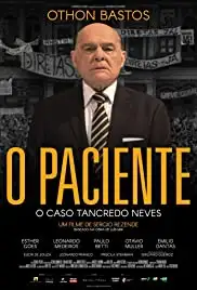 O Paciente: O Caso Tancredo Neves (2018)