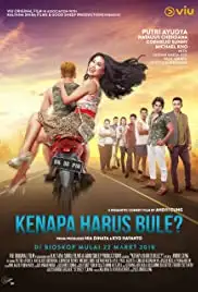Kenapa Harus Bule? (2018)
