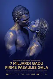7 Miljardi Gadu Pirms Pasaules Gala (2018)