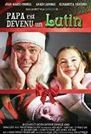 Papa Est Devenu un Lutin (2018)