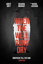 When the Well Runs Dry (2018)