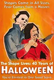 The Shape Lives: 40 Years of Halloween (2018)