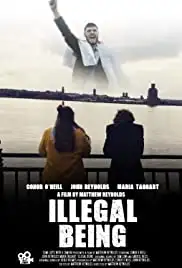 Illegal Being (2018)