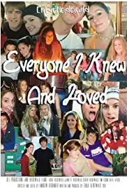 Everyone I Knew and Loved (2018)