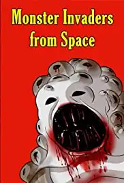 Monster Invaders from Space (2018)