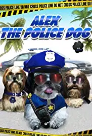 Alex the Police Dog (2018)