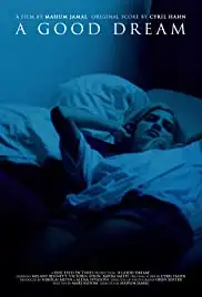 A Good Dream (2017)