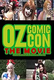 Oz Comic Con The Movie (2017)