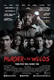Murder in the Woods (2017)