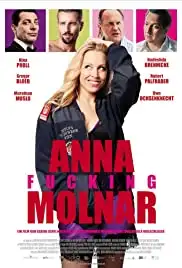 Anna Fucking Molnar (2017)