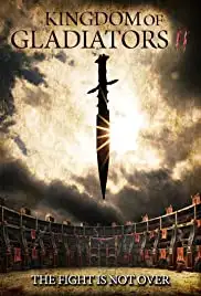 Kingdom of Gladiators: The Tournament (2017)