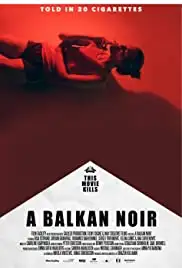 Balkan Noir (2017)
