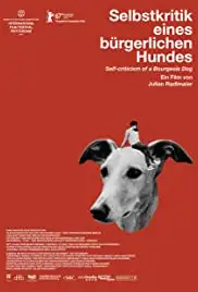 Selbstkritik eines bürgerlichen Hundes (2017)