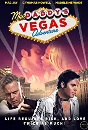 Mac Daddy's Vegas Adventure (2017)