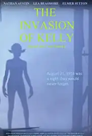 The Invasion of Kelly (2017)
