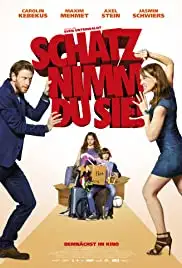 Schatz, nimm du sie! (2017)