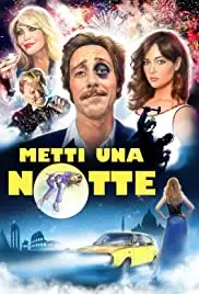 Metti una notte (2017)